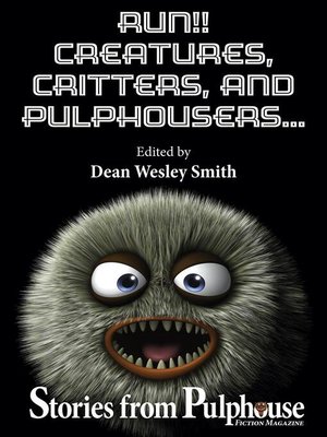 cover image of Run!! Creatures, Critters, and Pulphousers...